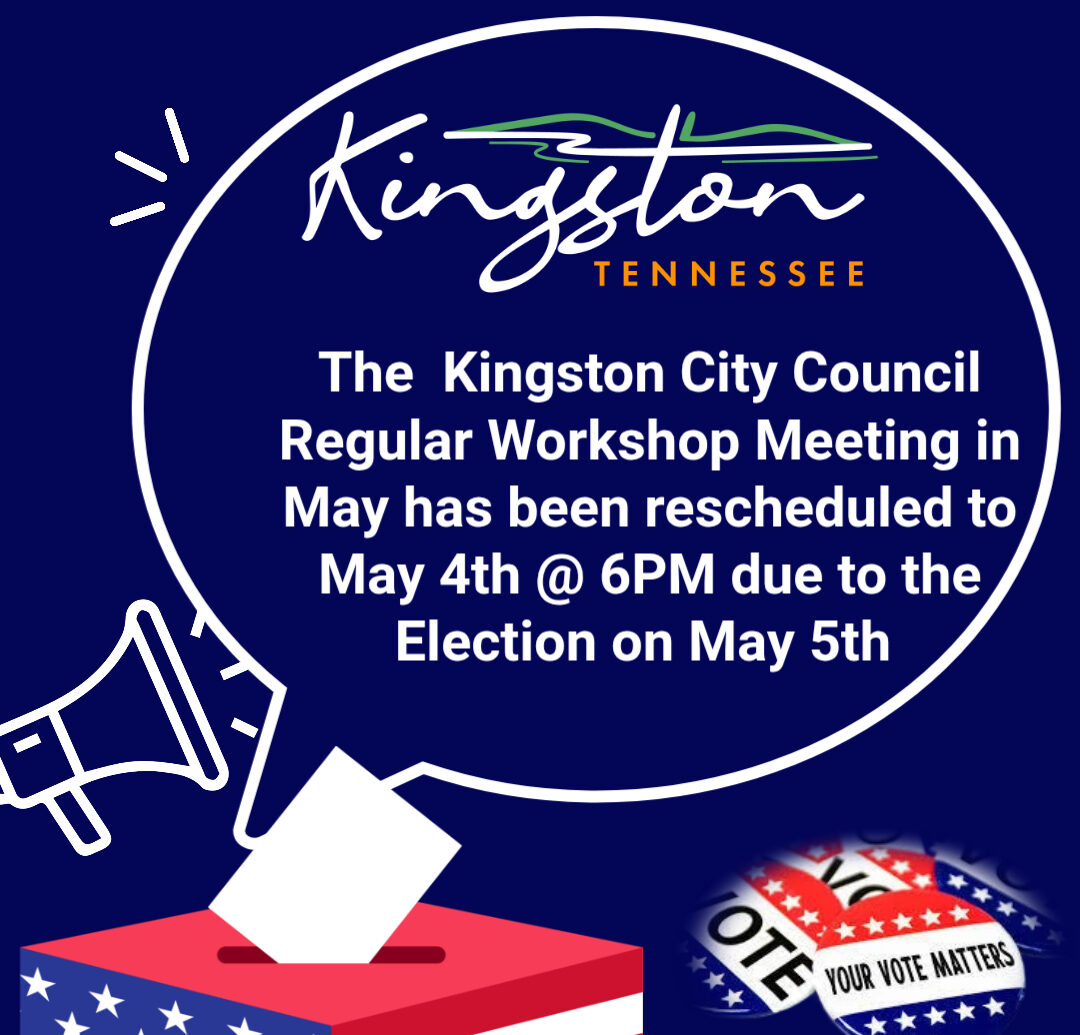 May Council Workshop Rescheduled to May 4th